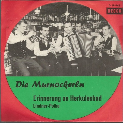 Die Murnockerln - Erinnerung An Herkulesbad / Lindner-Polka (7", Single)