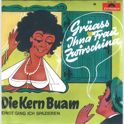 Die Kern Buam - Grüass Ihna Frau Zwirschina (7", Single, Mono)