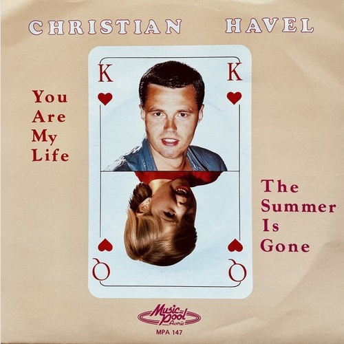 Christian Havel - You Are My Life / The Summer Is Gone (7", Single)