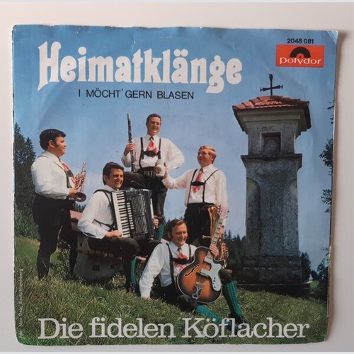 Die Fidelen Köflacher - Heimatklänge (7")