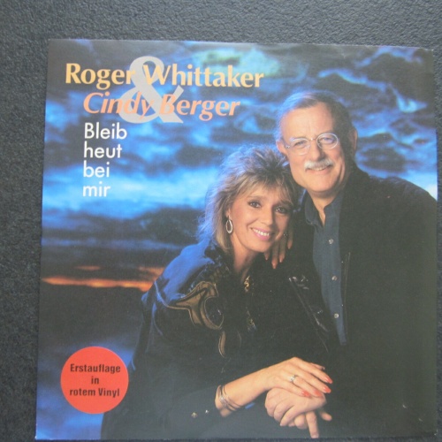 Single / Roger Whittaker & Cindy Berger – Bleib Heut Bei Mir / DE Press /