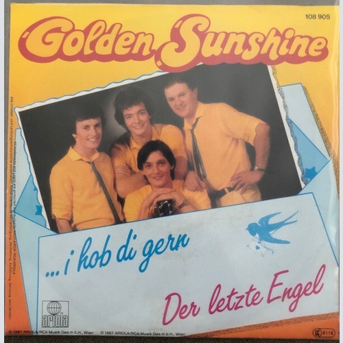 Golden Sunshine - ... I Hob Di Gern / Der Letzte Engel (7", Single)