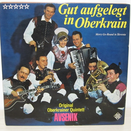 LP / Oberkrainer Quintett Avsenik?– Gut Aufgelegt In Oberkrain / SWISS PRESS /
