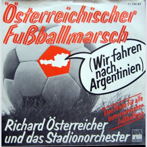 Single / RICHARD ÖSTERREICHER UND DAS STADIONORCHESTER / AUSTRIA / RARITÄT /