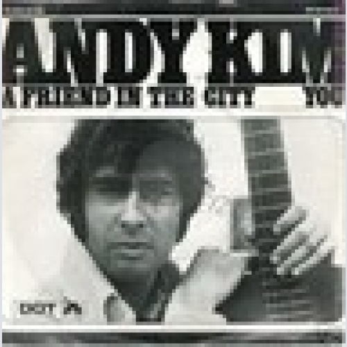 Single---Andy Kim- A Friend in the City / DE PRESS /