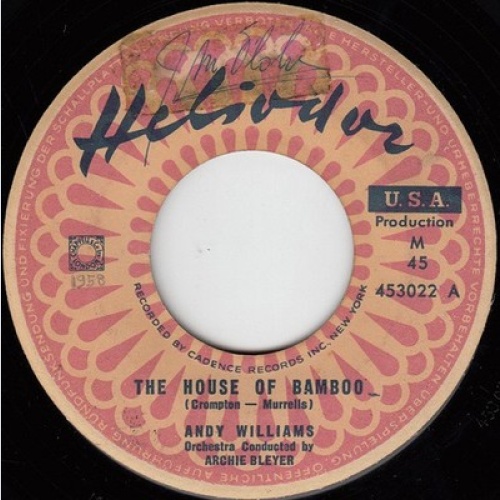 Andy Williams - The House Of Bamboo / The Hawaiian Wedding Song (Ke Kali Nei ...