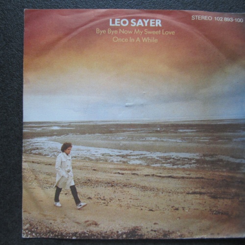 Single / Leo Sayer – Bye Bye Now My Sweet Love / DE Press /