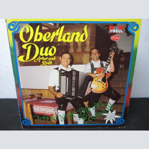 LP / Oberland Duo – Ich schenk dir ein Edelweiß / Tyrolis / RAR / SWISS PRESS /
