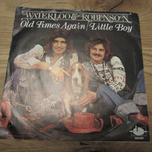 Single / Waterloo & Robinson ‎– Old Times Again / Little Boy / AUT Press /