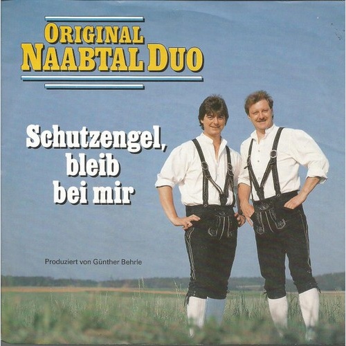 Original Naabtal Duo - Schutzengel, Bleib Bei Mir (7", Single)