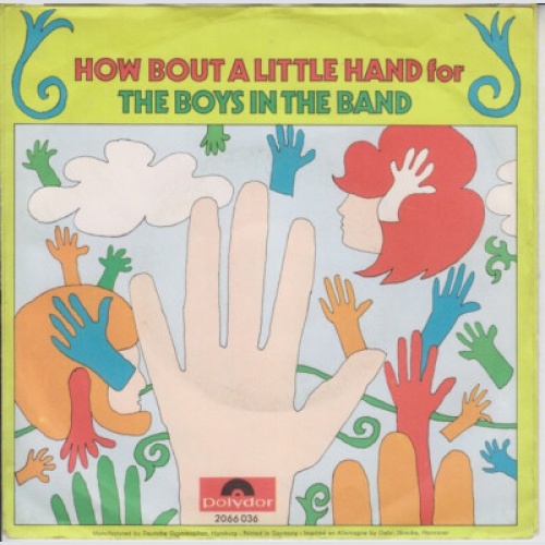 The Boys In The Band - How About A Little Hand (For The Boys In The Band) (7"...