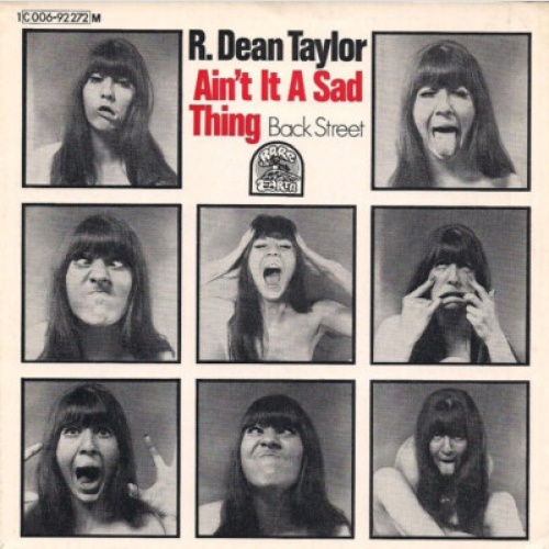R. Dean Taylor - Ain´t It A Sad Thing (7", Single, Mono)