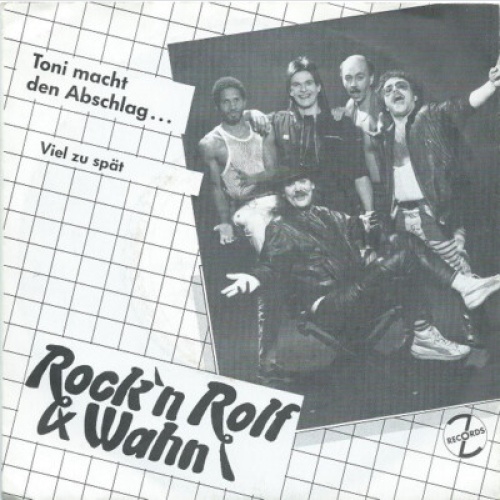 Rock'N Rolf & Wahn - Toni Macht Den Abschlag (7", Single)