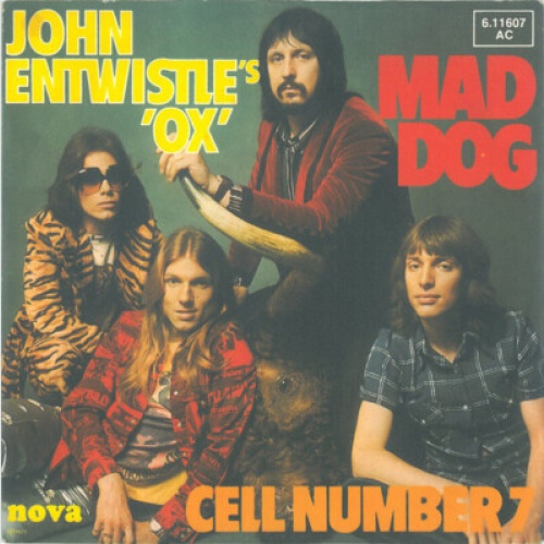 John Entwistle's Ox - Mad Dog / Cell Number 7 (7", Single)