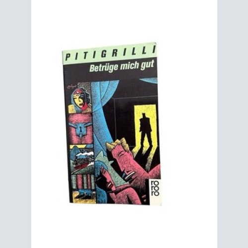 Betrüge mich gut Pitigrilli Pitigrilli und Maria Gagliardi: