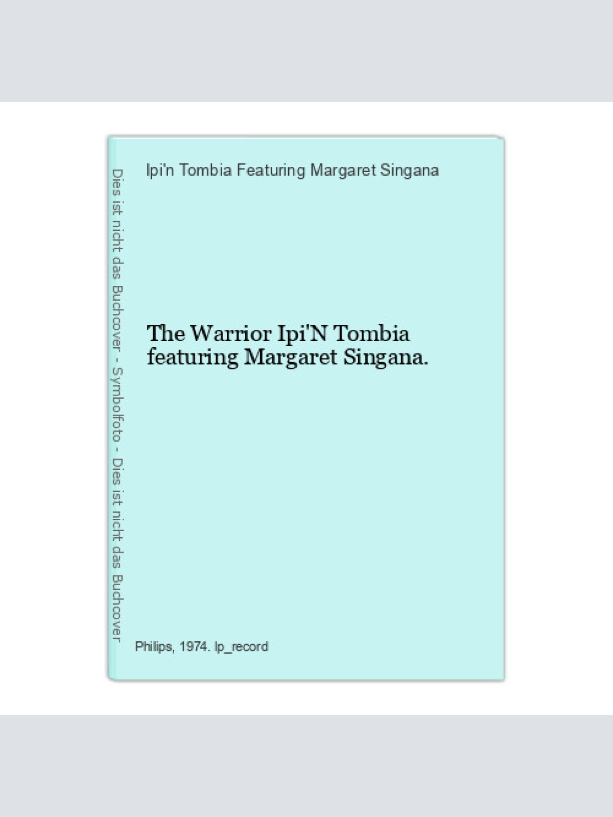 The Warrior Ipi'N Tombia featuring Margaret Singana. Ipi'n Tombia Featuring Marg