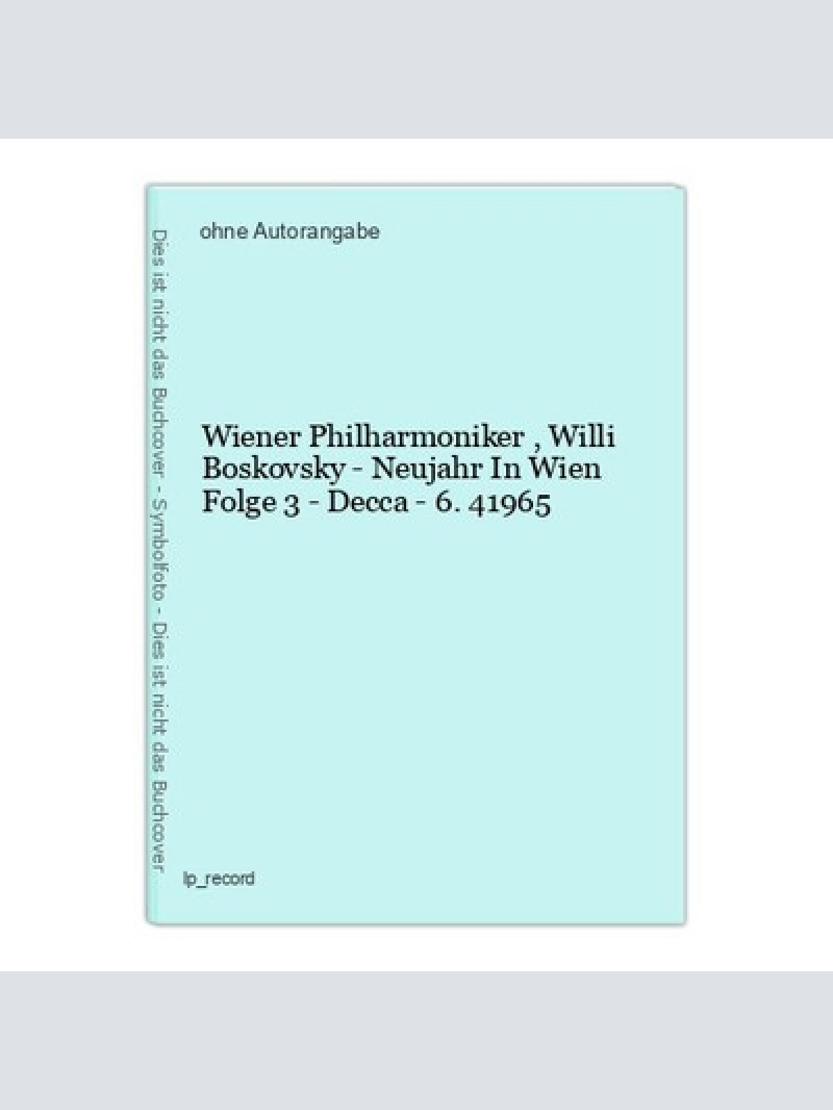 Wiener Philharmoniker , Willi Boskovsky - Neujahr In Wien Folge 3 - Decca - 6.41