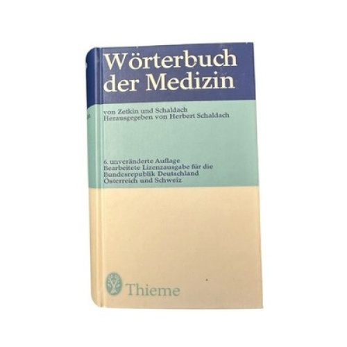 Wörterbuch der Medizin. Zetkin und Schaldach: