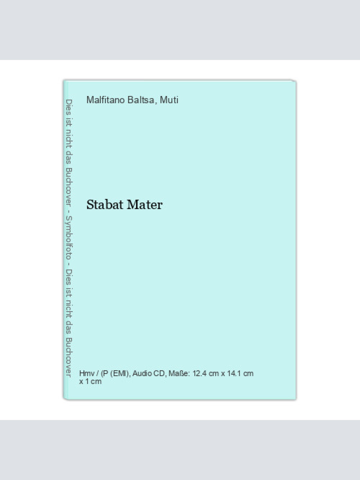 Stabat Mater Malfitano Baltsa  und  Muti:
