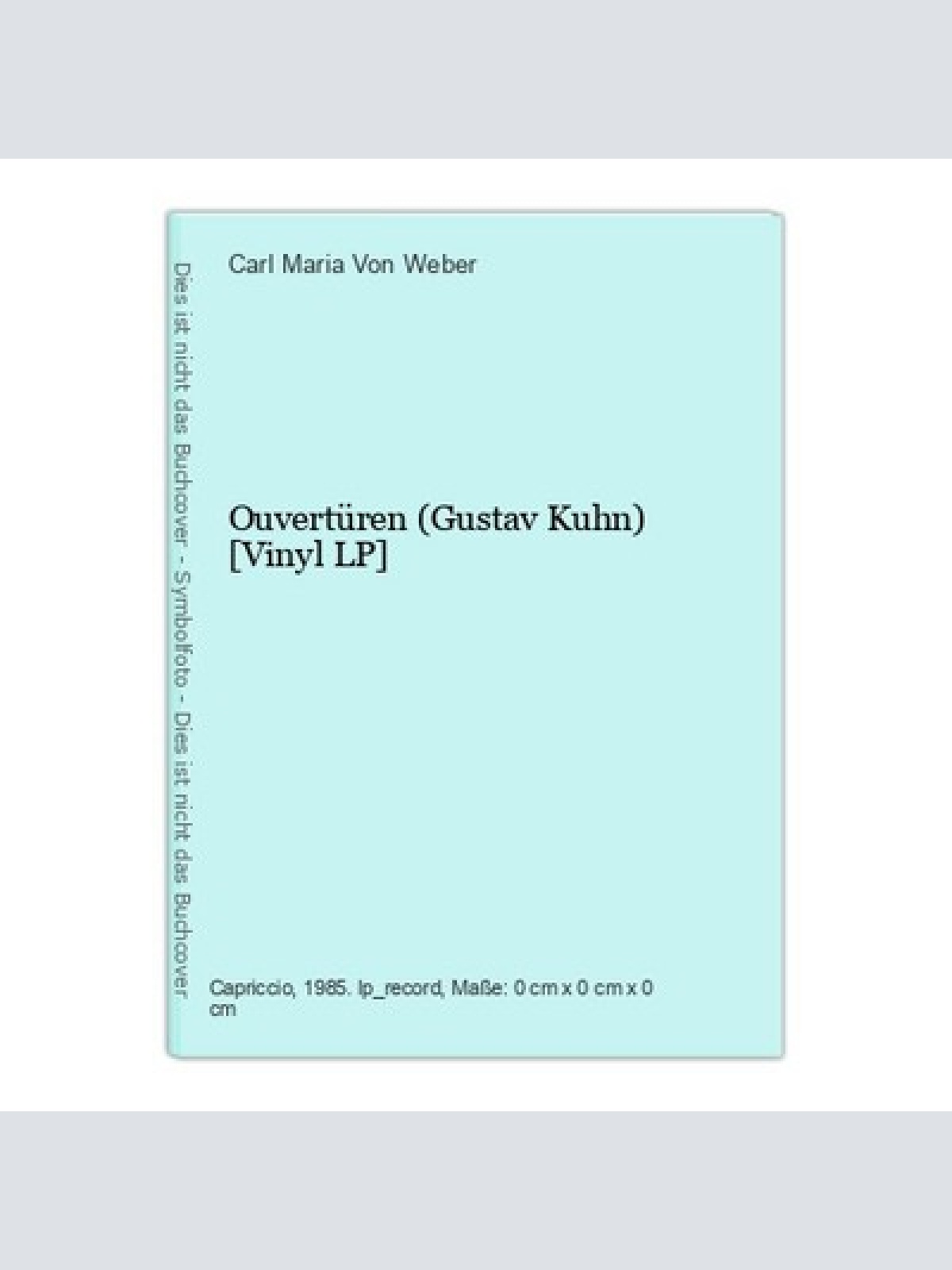Ouvertüren (Gustav Kuhn) [Vinyl LP] Carl Maria Von Weber:
