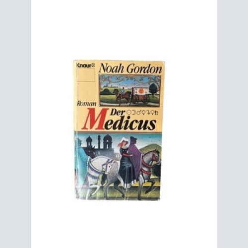 Der Medicus Roman Gordon, Noah: