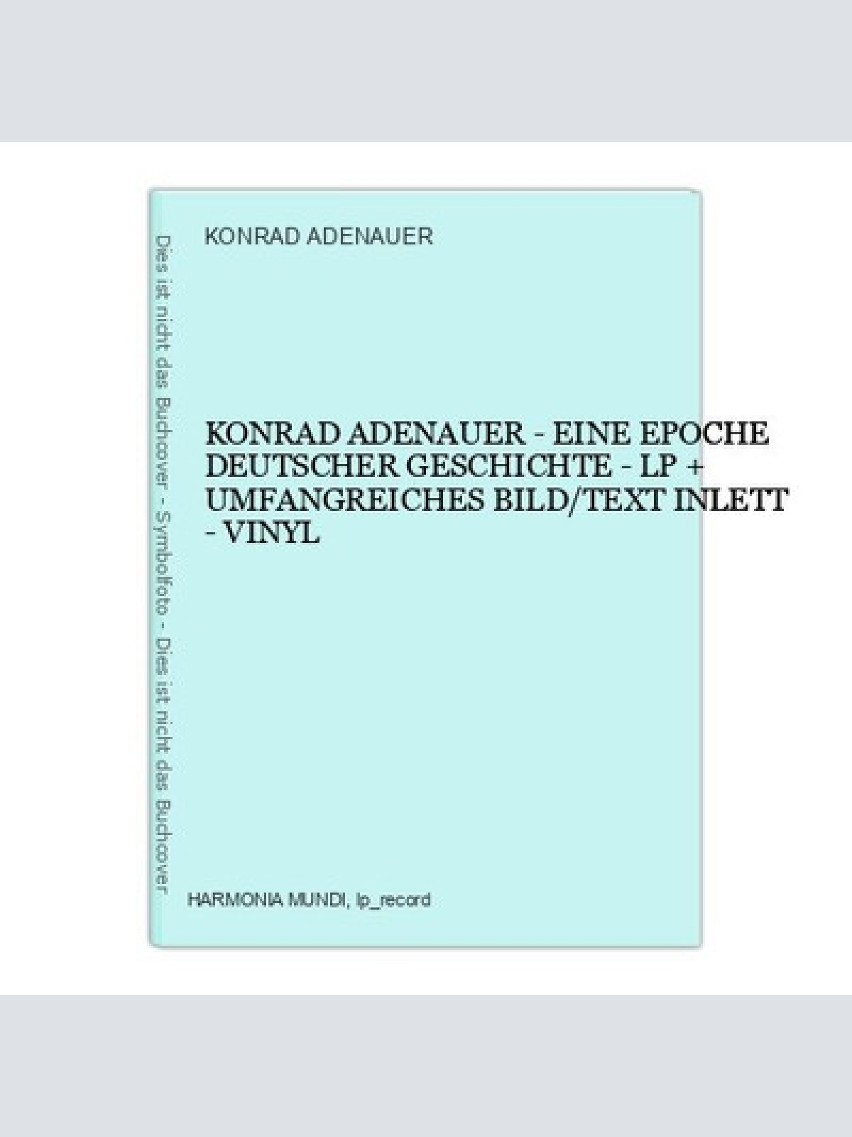 KONRAD ADENAUER - EINE EPOCHE DEUTSCHER GESCHICHTE - LP + UMFANGREICHES BILD/TEX