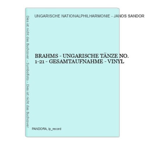 BRAHMS - UNGARISCHE TÄNZE NO.1-21 - GESAMTAUFNAHME - VINYL UNGARISCHE NATIONALPH