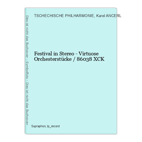 Festival in Stereo - Virtuose Orchesterstücke / 86038 XCK TSCHECHISCHE PHILHARMO