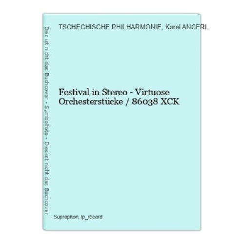 Festival in Stereo - Virtuose Orchesterstücke / 86038 XCK TSCHECHISCHE PHILHARMO