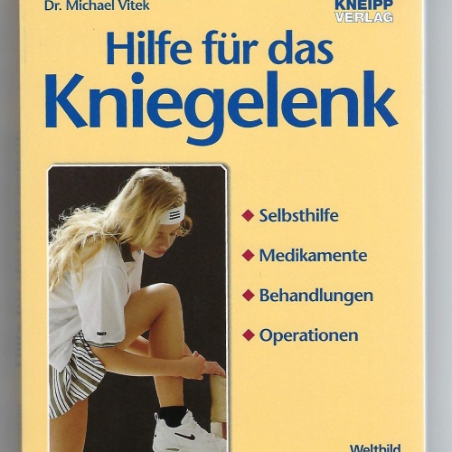 Hilfe für das Kniegelenk : Selbsthilfe, Medikamente, Behandlungen, Operationen.