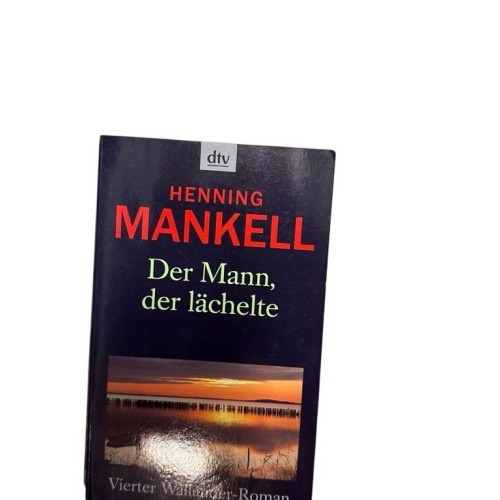Der Mann, der lächelte Roman Henning Mankell und Erik Gloßmann: