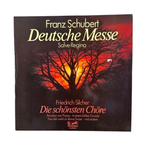 Franz Schubert - Deutsche Messe. Salve Regina | Friedrich Silcher - Die schönste