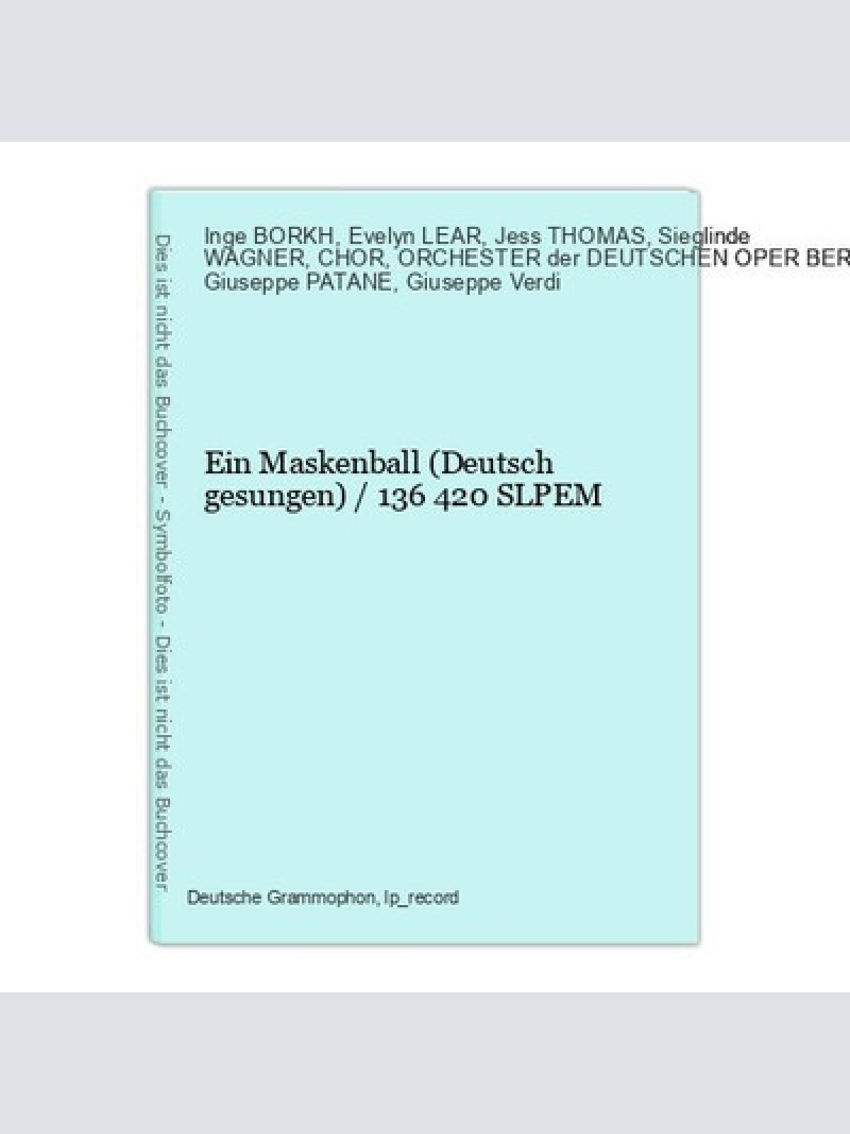 Ein Maskenball (Deutsch gesungen) / 136 420 SLPEM BORKH, Inge / LEAR, Evelyn / T