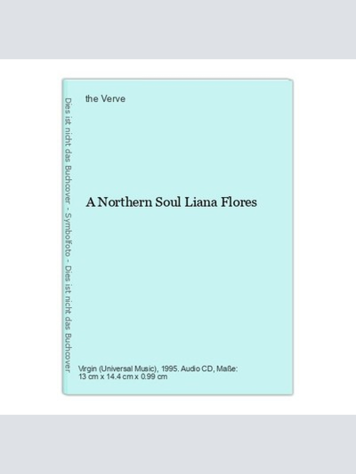 A Northern Soul Liana Flores Verve, the: