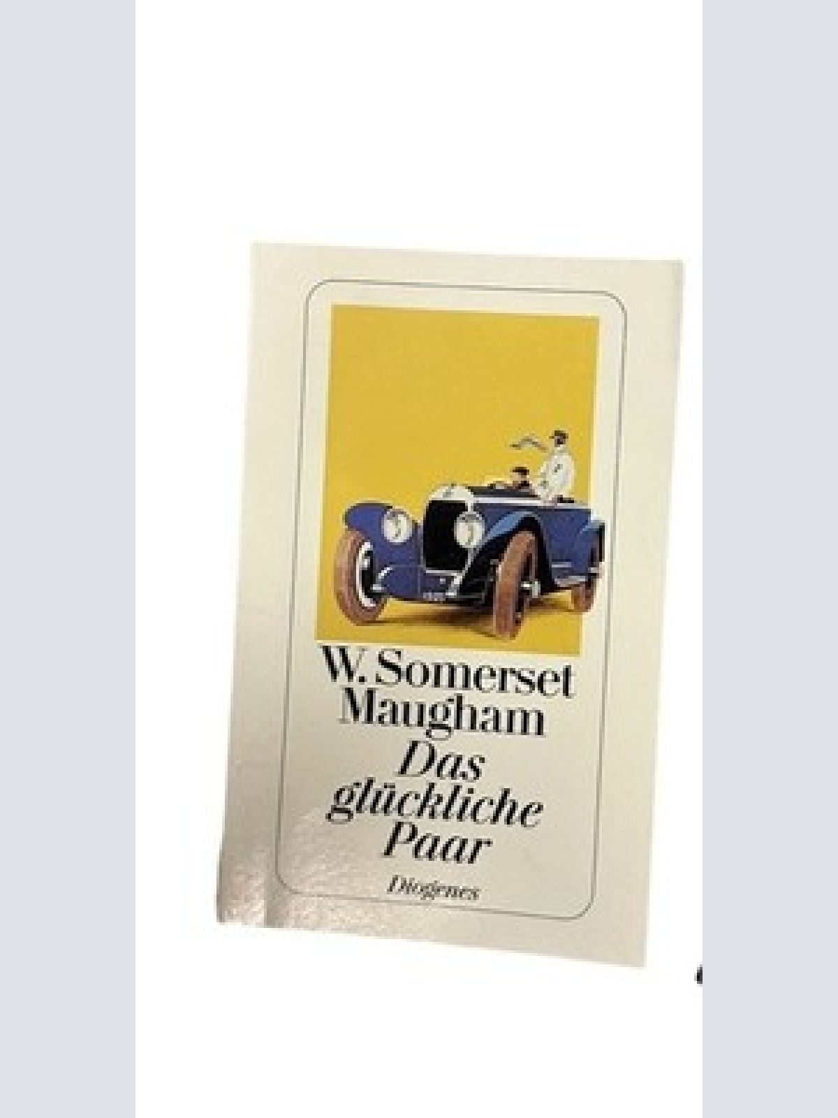 Das glückliche Paar : Erzählungen W. Somerset Maugham Maugham, William Somerset: