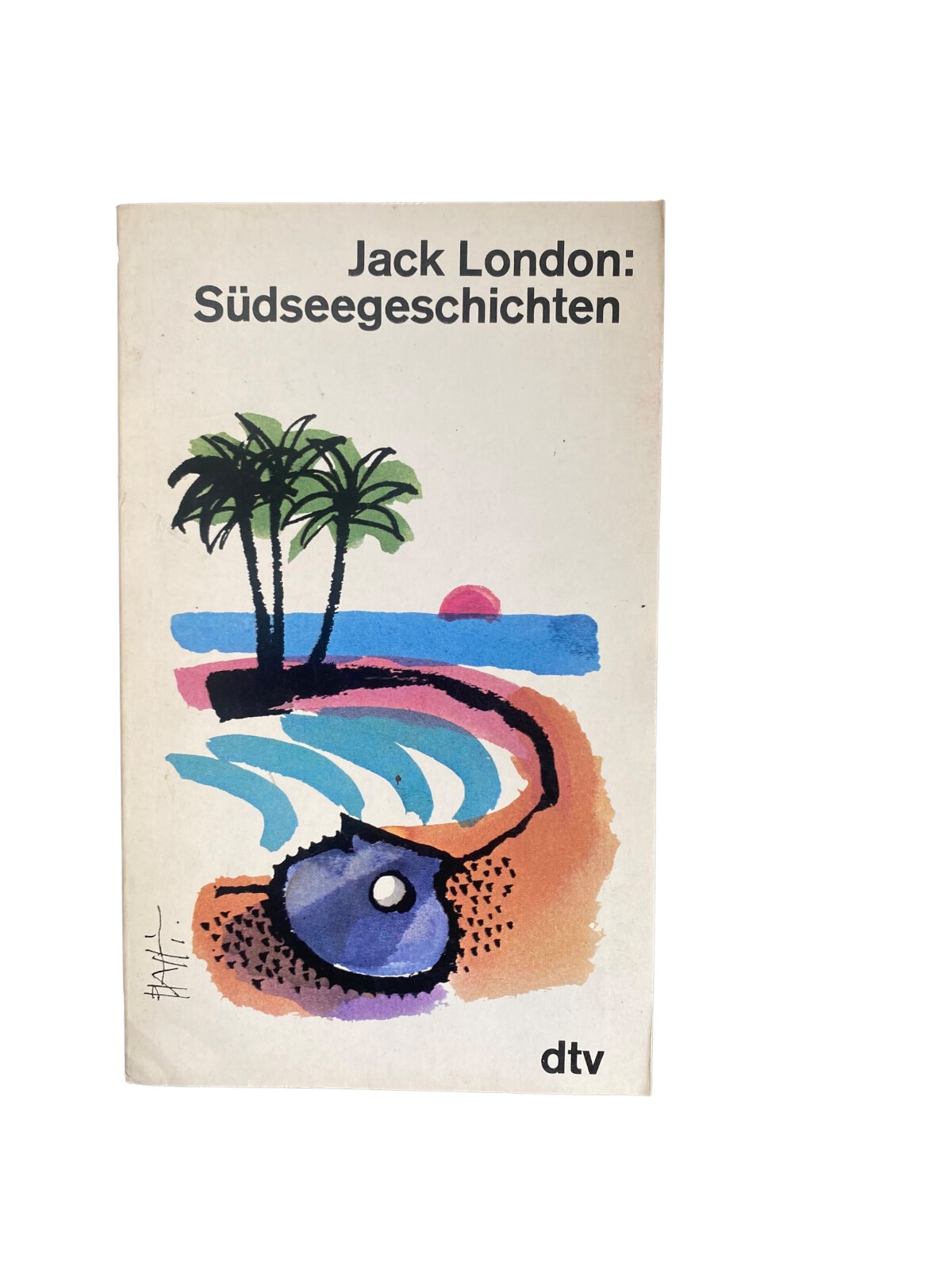 Jack London SÜDSEEGESCHICHTEN deutscher Taschenbuch Verlag +Abb