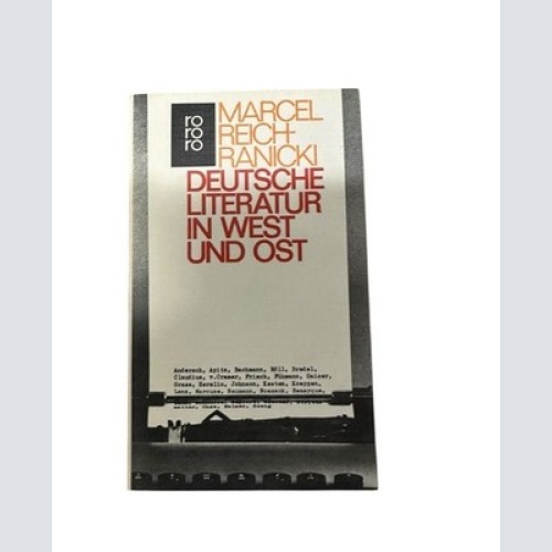 Deutsche Literatur in West und Ost: Prosa seit 1945 Prosa seit 1945 Reich-Ranick