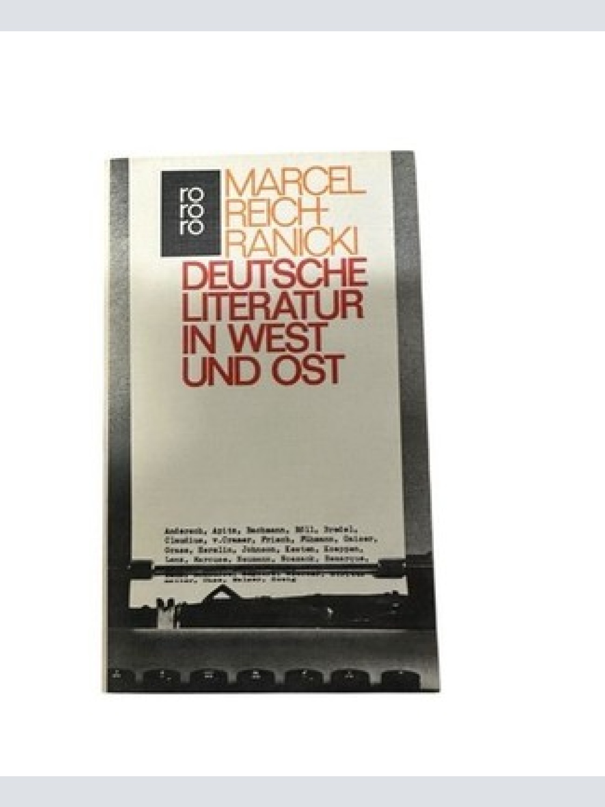 Deutsche Literatur in West und Ost: Prosa seit 1945 Prosa seit 1945 Reich-Ranick