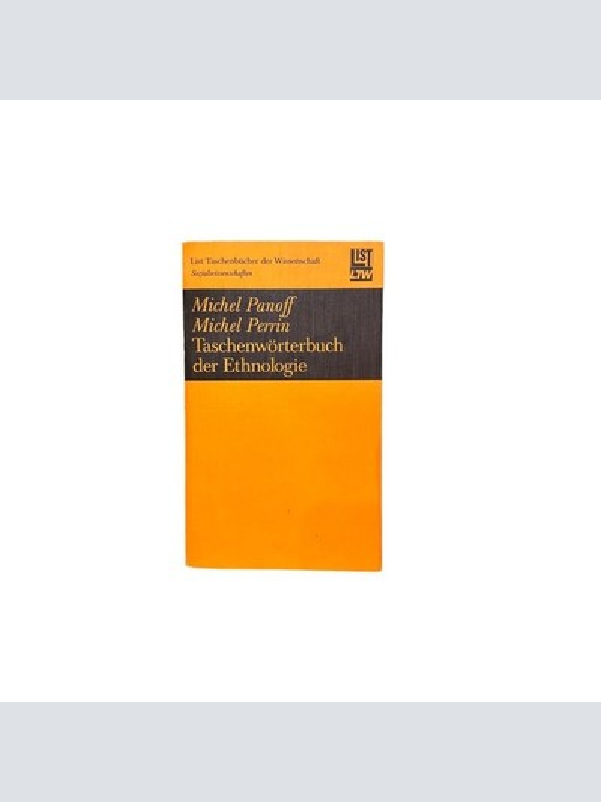 7258 Michel Panoff TASCHENWÖRTERBUCH DER ETHNOLOGIE +Ilus