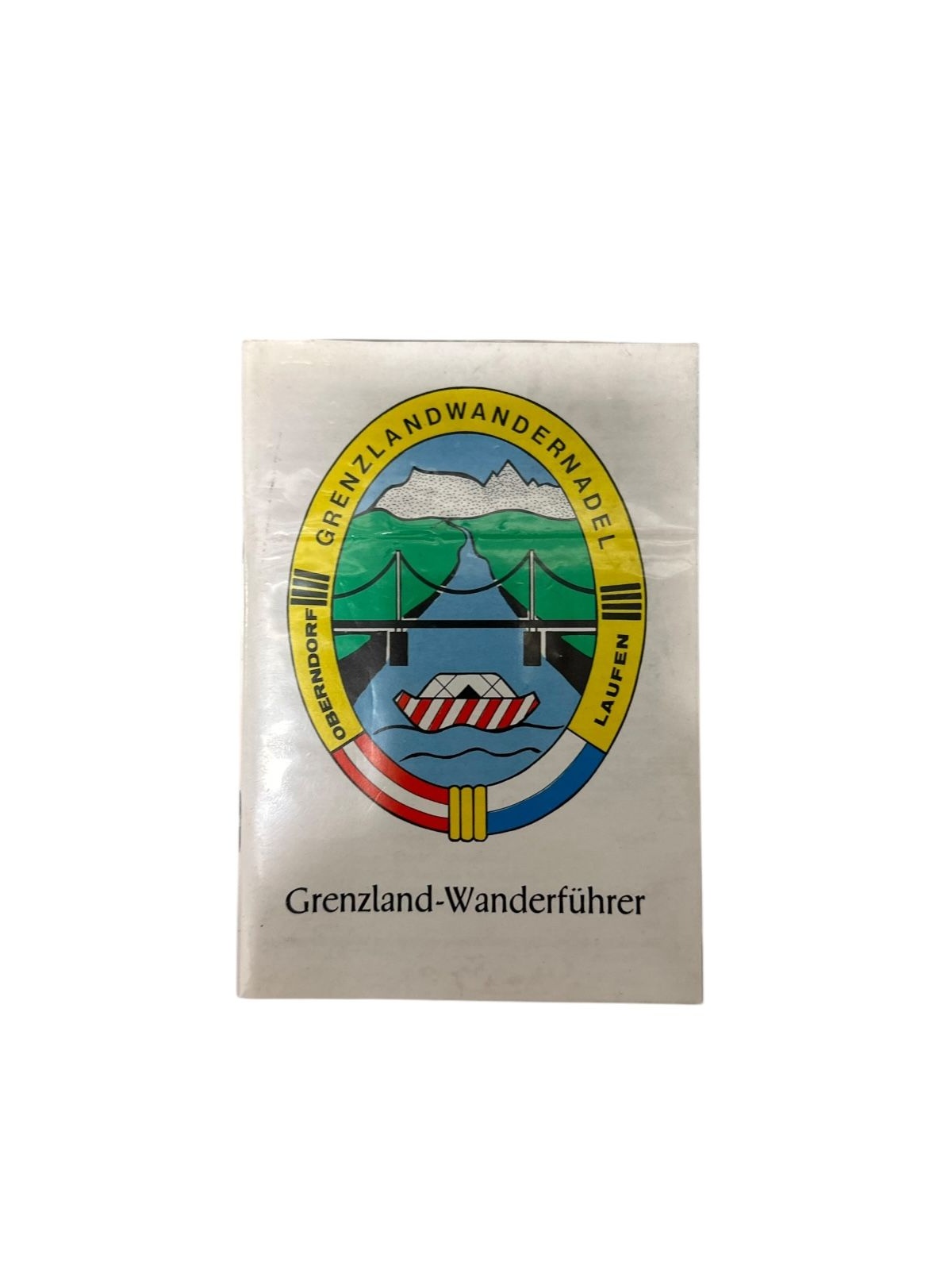 9027 GRENZLAND-WANDERFÜHRER. OBERNDORF - LAUFEN +Karten
