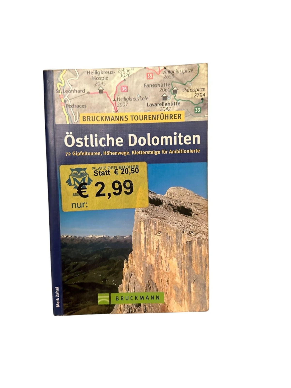 7357 ÖSTLICHE DOLOMITEN 72 GIPFELTOUREN HÖHENWEGE KLETTERSTEIGE F. AMBITIONIERTE