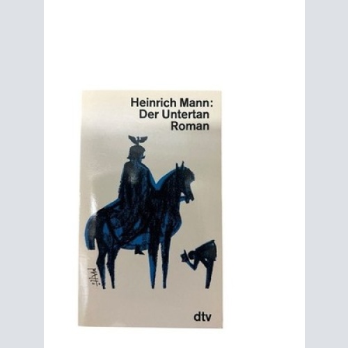 DER UNTERTAN: Roman (dtv Literatur) Roman Mann, Heinrich: