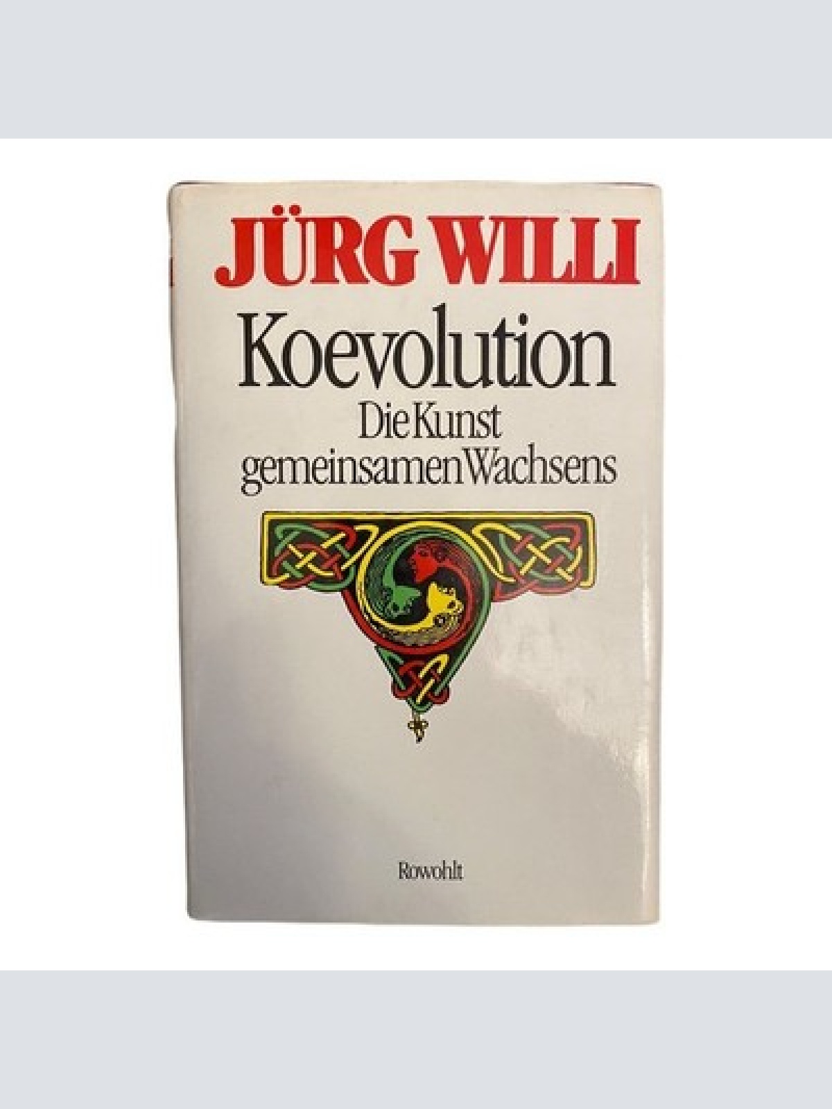 1748 Jürg Willi KOEVOLUTION Die Kunst gemeinsamen Wachsens