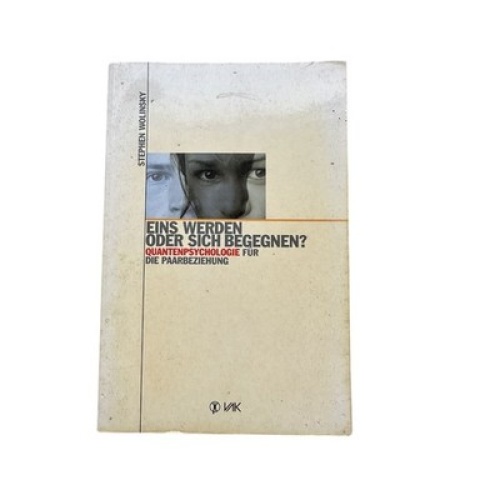 6920 Stephen Wolinsky EINS WERDEN ODER SICH BEGEGNEN? Quantenpsycho