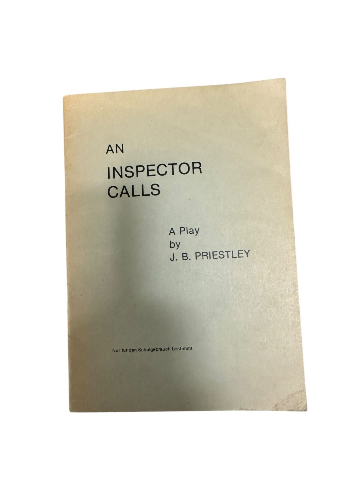 6551 J.B. Priestley AN INSPECTOR CALLS: A PLAY BY J.B. PRIESTLEY