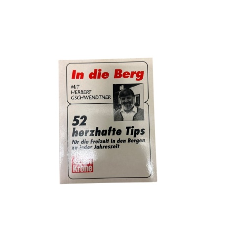 9029 Herberg Gschwendtner IN DIE BERGE MIT HERBERT GSCHWENDTNER. 52 HERZHAFTE