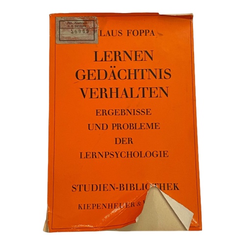 K Foppa LERNEN, GEDÄCHTNIS, VERHALTEN: ERGEBNISSE U. PROBLEME D. LERNPSYCHOLOGIE