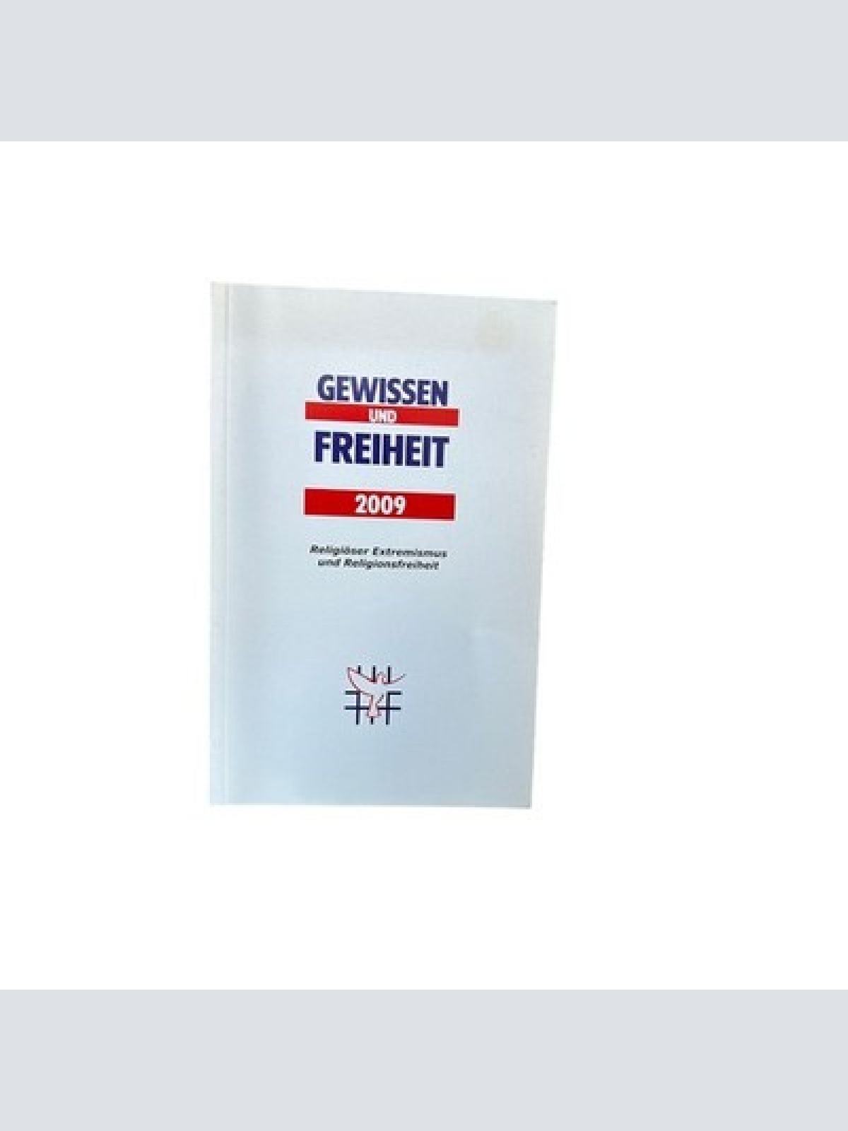 6313 H. Küng (et al.) RELIGIÖSER EXTREMISMUS UND RELIGIONSFREIHEIT +Abb