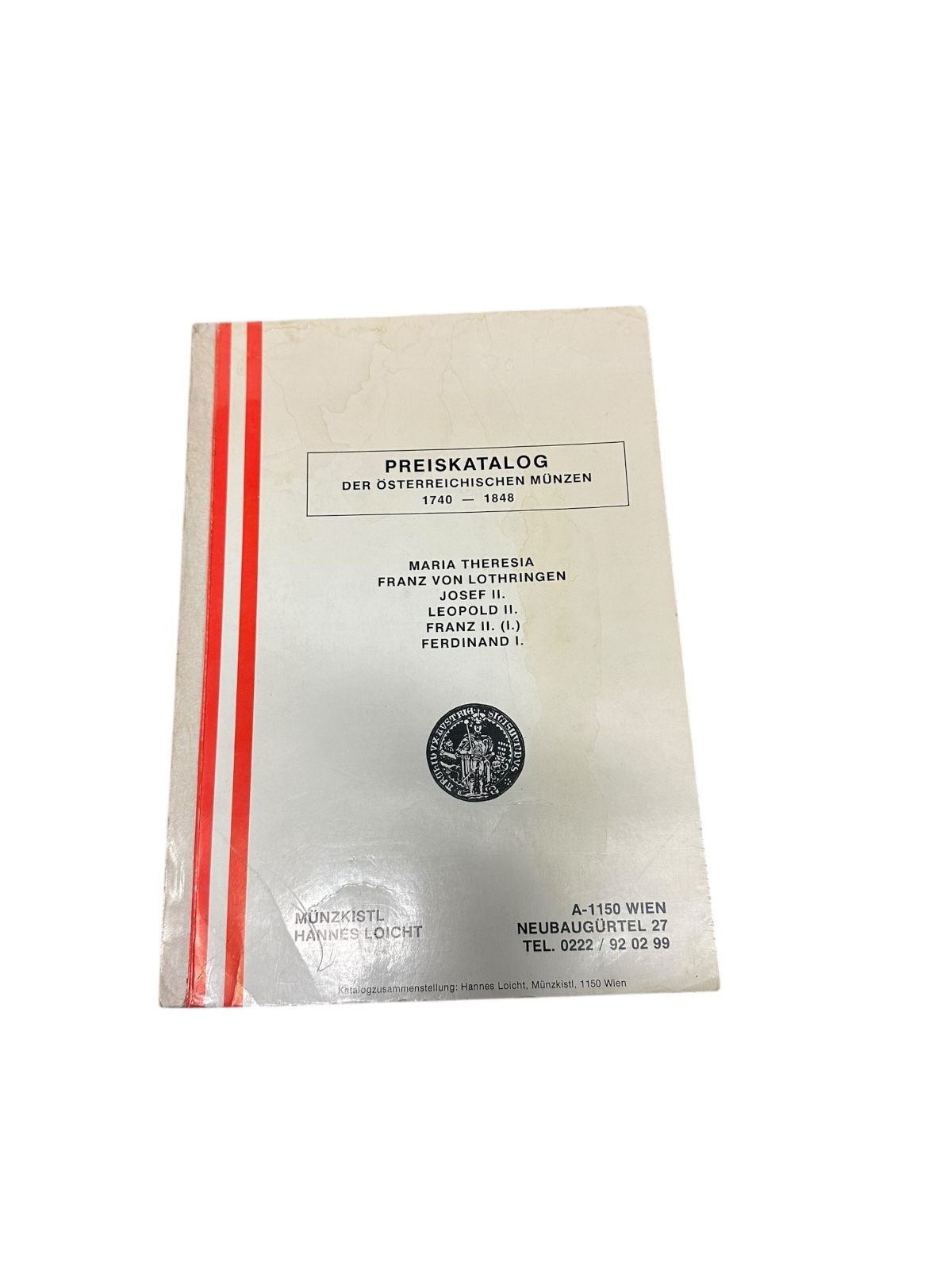 9229 Hannes Loicht PREISKATALOG DER ÖSTERREICHISCHEN MÜNZEN 1740 - 1848