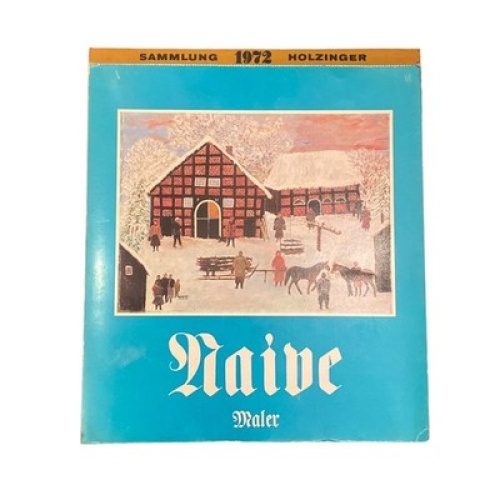 4285 Sammlung Holzinger NAIVE MALER (KALENDER 1972) +Abb